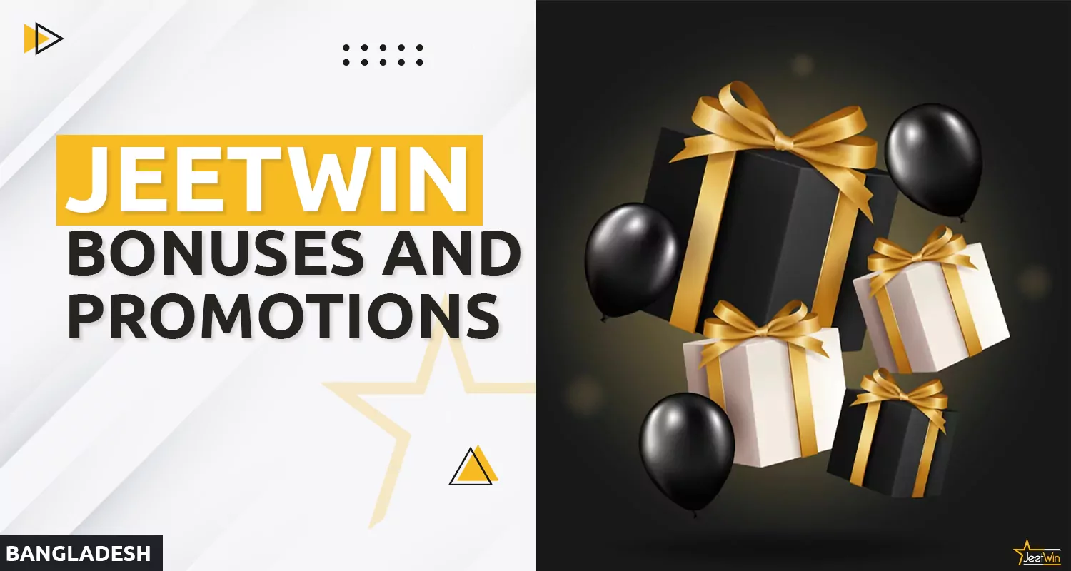 Welcome and other bonuses for Jeetwin users 